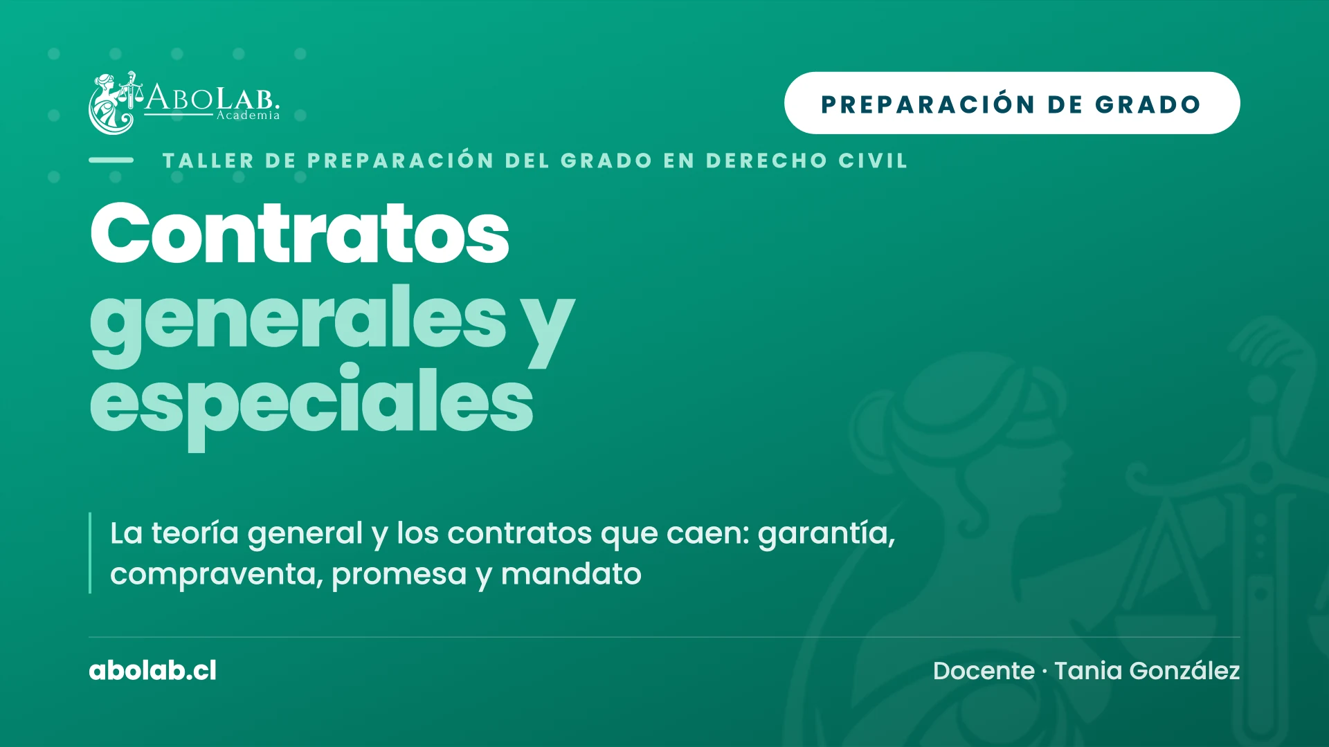 Taller de Contratos: generales y especiales — Preparación de Grado