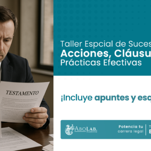 Taller Especial de Sucesorio: Acciones, Cláusulas y Prácticas Efectivas