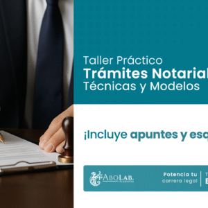 Taller Práctico Trámites Notariales: Técnicas y Modelos
