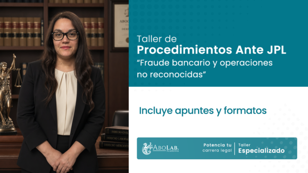 Taller de Procedimientos en Juzgado de Policía Local: fraude bancario y operaciones no reconocidas